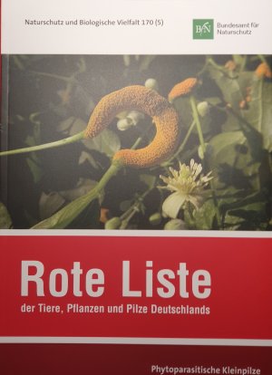 Rote Liste der Tiere, Pflanzen und Pilze Deutschlands. Phytoparasitische Kleinpilze.