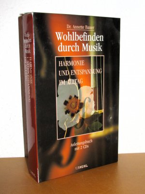 gebrauchter Tonträger – Dr. Annette Bauer – Wohlbefinden durch Musik - Harmonie und Entspannung im Alltag - Anleitungsbuch mit 2 CDs