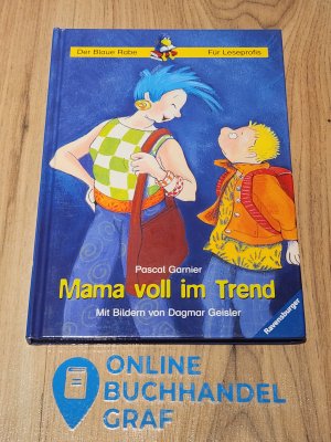 Mama voll im Trend