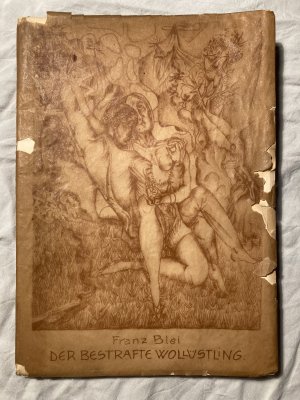 Der bestrafte Wollüstling. Eine Arabeske. Mit einer Umschlag-Lithographie von (Albert) Paris Gütersloh.