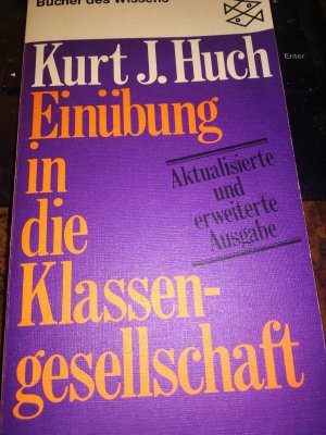 gebrauchtes Buch – Huch, Kurt Jürgen – Einübung in die Klassengesellschaft