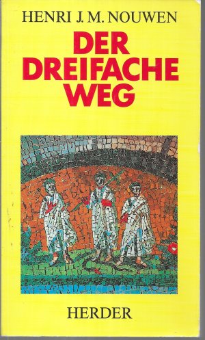 Der dreifache Weg