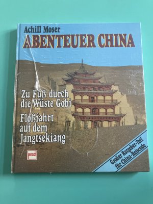 gebrauchtes Buch – Achill Moser – Abenteuer China