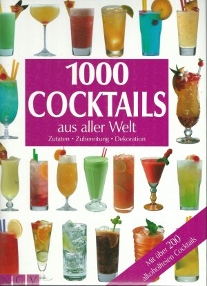 gebrauchtes Buch – Anja Breuer – 1000 Cocktails aus aller Welt   Zutaten - Zubereitung - Dekoration