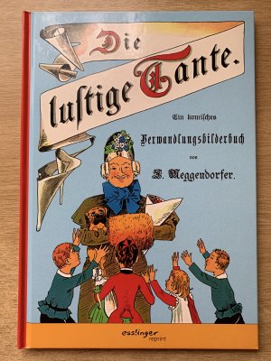 Die lustige Tante  -  ein komisches Verwandlungsbuch