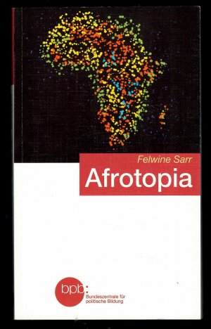 gebrauchtes Buch – Felwine Sarr – Afrotopia