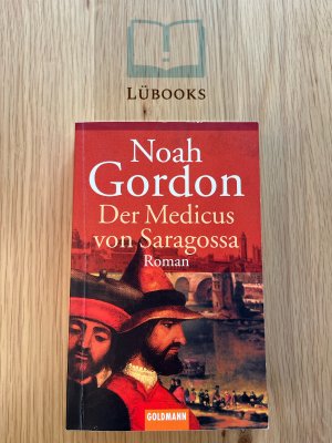 gebrauchtes Buch – Noah Gordon – Der Medicus von Saragossa