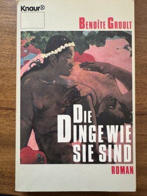 gebrauchtes Buch – Benoite Groult – Die Dinge wie sie sind