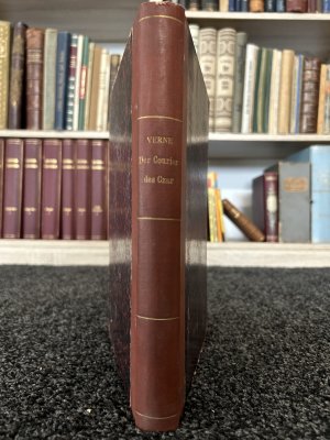 Der Courier des Czar. (Michael Strogoff). Von Moskau nach Irkutsk. Als Anhang: Ein Drama in Mexiko.