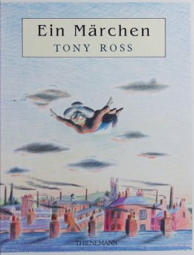 gebrauchtes Buch – Tony Ross – Ein Märchen