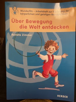 gebrauchtes Buch – Renate Zimmer – Über Bewegung die Welt entdecken