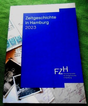 Zeitgeschichte in Hamburg 2023.