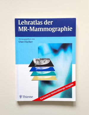 Lehratlas der MR-Mammographie (2000, Zustand gut)