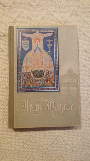 Legio Mariae - Das offizielle Handbuch der Legion Mariens