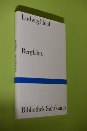 gebrauchtes Buch – Ludwig Hohl – Bergfahrt. Bibliothek Suhrkamp ; Bd. 624