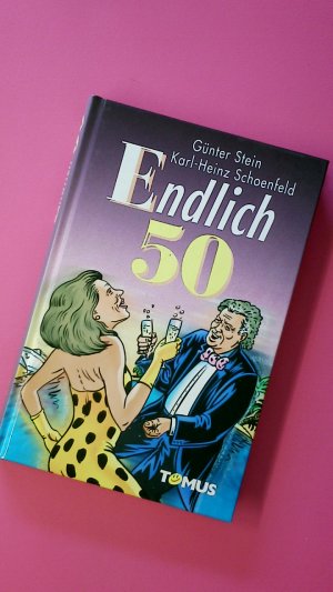 gebrauchtes Buch – Günter Stein – ENDLICH FÜNFZIG!.