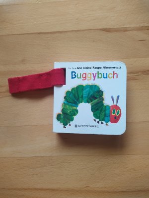 gebrauchtes Buch – Eric Carle – Die kleine Raupe Nimmersatt - Buggybuch