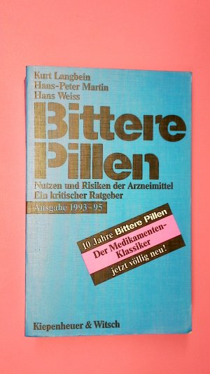 gebrauchtes Buch – Kurt Langbein – BITTERE PILLEN. Nutzen u. Risiken d. Arzneimittel ; e. krit. Ratgeber