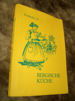 gebrauchtes Buch – Jr Pottkieker – Bergische Küche.