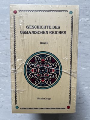 Geschichte des Osmanischen Reiches - Nach den Quellen dargestellt