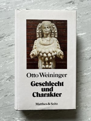 gebrauchtes Buch – Otto Weininger – Geschlecht und Charakter - e. prinzipielle Unters.