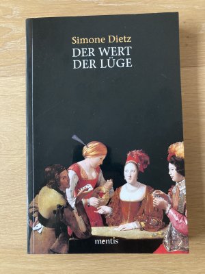 Der Wert der Lüge