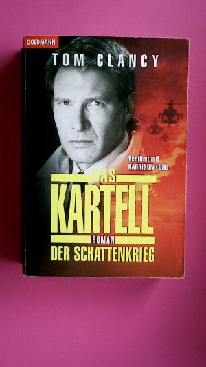 gebrauchtes Buch – Tom Clancy – DAS KARTELL. der Schattenkrieg ; Roman