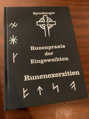 Runenpraxis der Eingeweihten Runenexerzitien