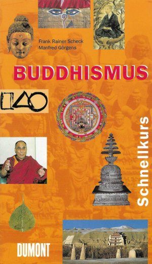 gebrauchtes Buch – Scheck, Frank R – DuMont Schnellkurs Buddhismus