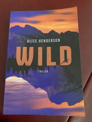 gebrauchtes Buch – Alice Henderson – Wild