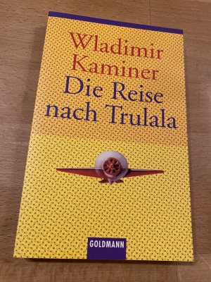 gebrauchtes Buch – Wladimir Kaminer – Die Reise nach Trulala. *** originalsigniert ***