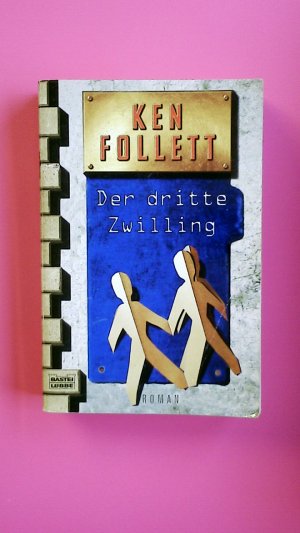 gebrauchtes Buch – Ken Follett – DER DRITTE ZWILLING. Roman