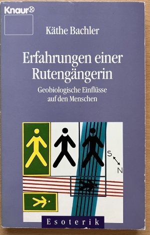 Erfahrungen einer Rutengängerin