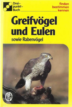 gebrauchtes Buch – Unbekannt – Greifvögel und Eulen - Drei punkt Buch - finden - bestimmen - kennen