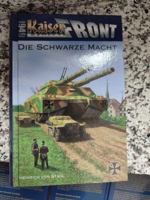 gebrauchtes Buch – Stahl, Heinrich von – Kaiserfront 1949 Band 1: Die schwarze Macht