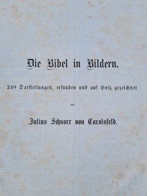 Die Bibel in Bildern von Julius Schnorr von Carolsfeld