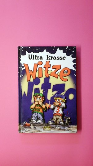 gebrauchtes Buch – Hrsg.]: Edition XXL GmbH – ULTRAKRASSE WITZE.