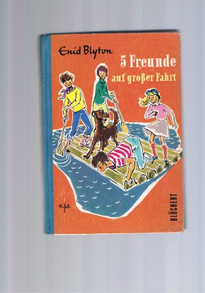 Fünf Freunde auf großer Fahrt - Illustrationen von Eileen A. Soper