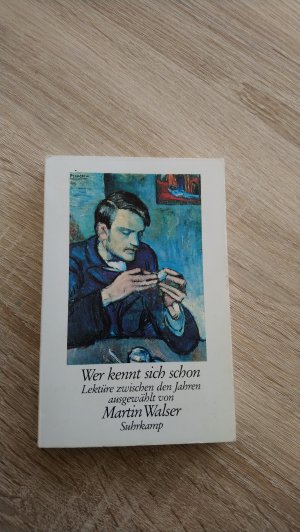 gebrauchtes Buch – Walser, Martin G72 – Wer kennt sich schon. Lektüre zwischen den Jahren ausgewählt von Martin Walser