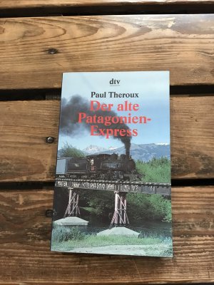 gebrauchtes Buch – Paul Theroux – Der alte Patagonien-Express