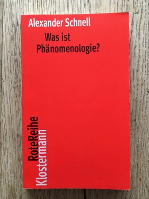 gebrauchtes Buch – Alexander Schnell – Was ist Phänomenologie?