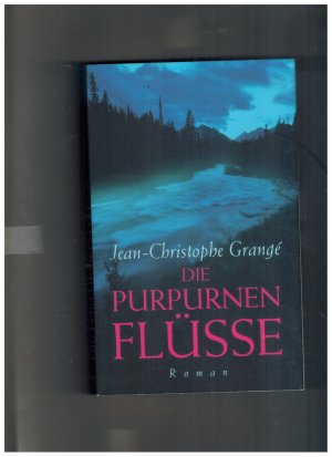 Die purpurnen Flüsse