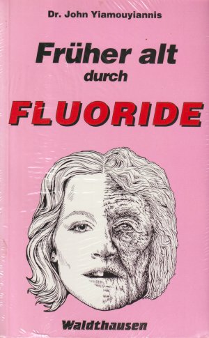 Früher alt durch Fluoride