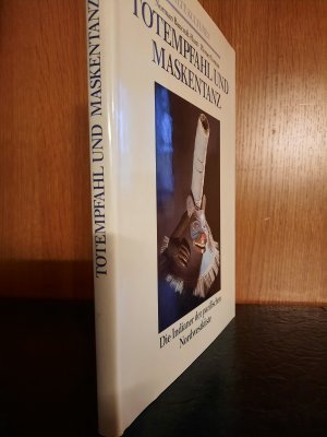 gebrauchtes Buch – Norman Bancroft-Hunt – Alte Kulturen. Totempfahl und Maskentanz. Die Indianer der pazifischen Nordwestküste.