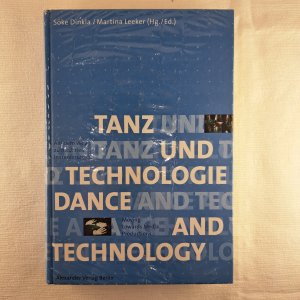 gebrauchtes Buch – Dinkla, Söhnke; Leeker, Martina – Tanz und Technologie - auf dem Weg zu medialen Inszenierungen