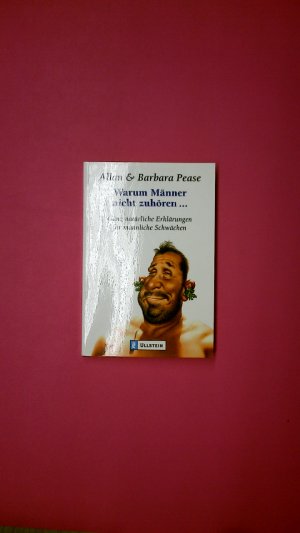 gebrauchtes Buch – Pease, Allan; Pease – WARUM MÄNNER NICHT ZUHÖREN. ganz natürliche Erklärungen für männliche Schwächen