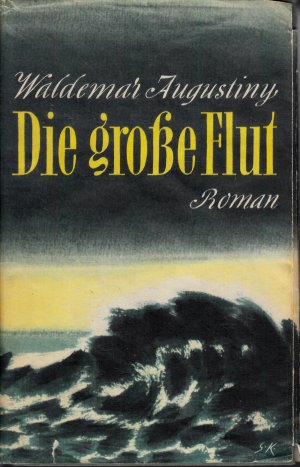 antiquarisches Buch – Waldemar Augustiny – Die grosse Flut. Chronik der Insel Strand