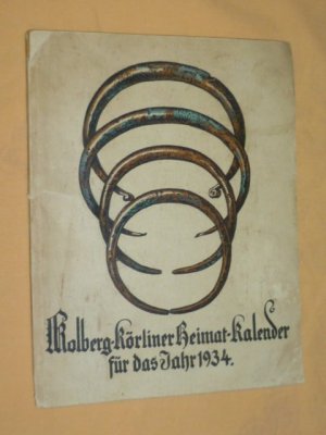 Kolberg- Körliner Heimat Kalender für das Jahr 1934