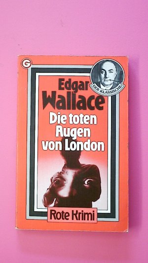 gebrauchtes Buch – Edgar Wallace – DIE EDGAR-WALLACE-JUBILÄUMSAUSGABE.