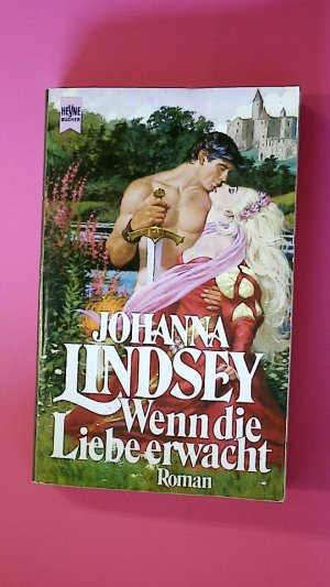 gebrauchtes Buch – Johanna Lindsey – WENN DIE LIEBE ERWACHT. Roman